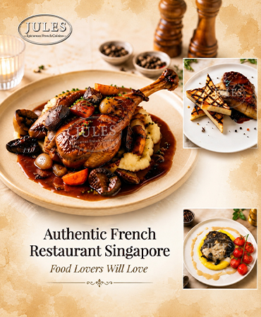 Experience French Food in Singapore Jules Restaurant at Its Finest