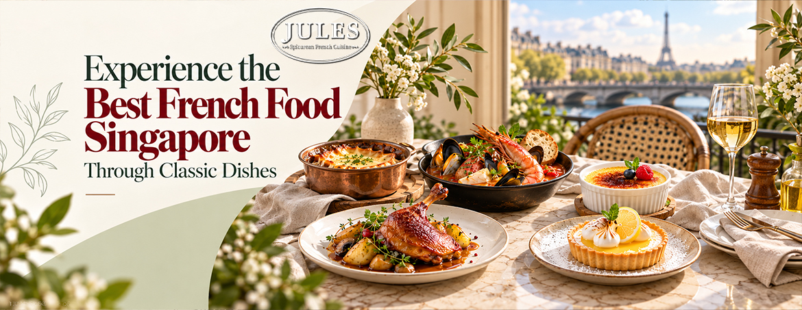 Classic French dishes like duck confit served at Jules Epicurean French Cuisine in Clarke Quay, Singapore